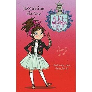 Alice-Miranda Keeps the Beat. Alice-Miranda 18, Paperback - Jacqueline Harvey imagine