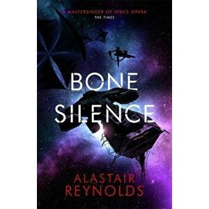 Bone Silence, Paperback - Alastair Reynolds imagine