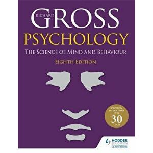 Psychology: The Science of Mind and Behaviour 8th Edition, Paperback - Richard Gross imagine