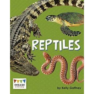 Reptiles, Paperback - Kelly Gaffney imagine
