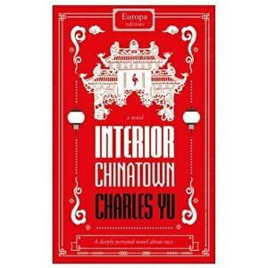 Interior Chinatown, Paperback - Charles Yu imagine