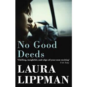 No Good Deeds, Paperback - Laura Lippman imagine