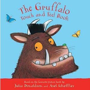 Gruffalo Touch and Feel Book, Board book - Julia Donaldson imagine