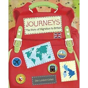 Reading Planet KS2 - Journeys: the Story of Migration to Britain - Level 7: Saturn/Blue-Red band, Paperback - Dan Lyndon-Cohen imagine