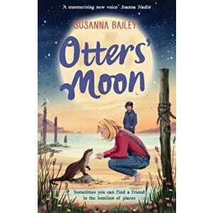 Otters' Moon, Paperback - Susanna Bailey imagine
