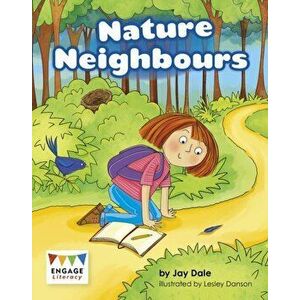 Nature Neighbours, Paperback - Jay Dale imagine