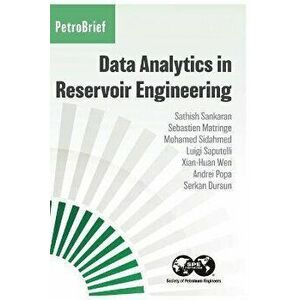 Data Analytics in Reservoir Engineering, Paperback - Sathish Sankaran imagine