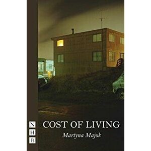 Cost of Living, Paperback - Martyna Majok imagine