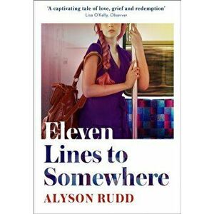 Eleven Lines to Somewhere, Hardback - Alyson Rudd imagine