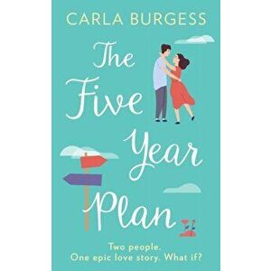Five-Year Plan, Paperback - Carla Burgess imagine