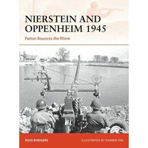 Nierstein and Oppenheim 1945. Patton Bounces the Rhine, Paperback - Russ Rodgers imagine