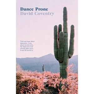 Dance Prone, Hardback - David Coventry imagine
