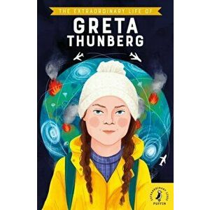 Extraordinary Life of Greta Thunberg, Paperback - Devika Jina imagine