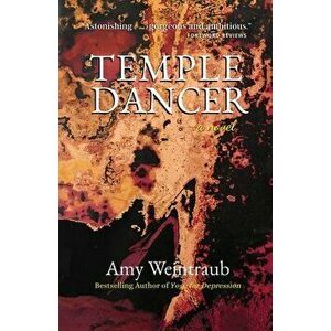 Temple Dancer, Paperback - Amy Weintraub imagine