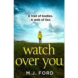 Watch Over You, Paperback - M.J. Ford imagine