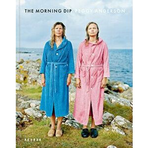 The Morning Dip, Hardcover - Peggy Anderson imagine