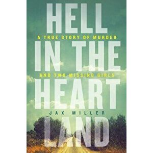 Hell in the Heartland, Paperback - Jax Miller imagine