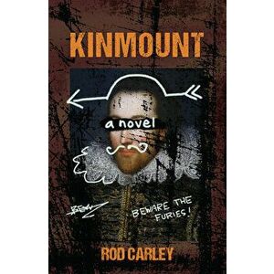 Kinmount, Paperback - Rod Carley imagine