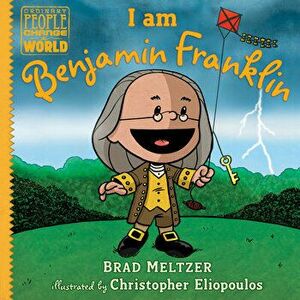 I Am Benjamin Franklin, Hardcover - Brad Meltzer imagine