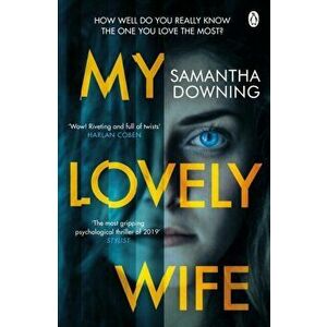 My Lovely Wife. The gripping Richard & Judy thriller that will give you chills this winter, Paperback - Samantha Downing imagine