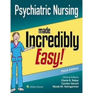 Psychiatric Nursing Made Incredibly Easy, Paperback - Nicole, MSN, RN, COI Heimgartner imagine