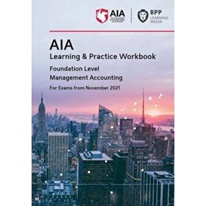 AIA 2 Management Accounting. Learning and Practice Workbook, Paperback - *** imagine