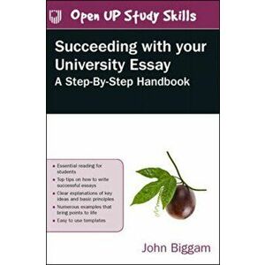 Succeeding with Your University Essay, Paperback - John Biggam imagine