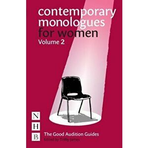 Contemporary Monologues for Women: Volume 2. NHB Good Audition Guides, Paperback - *** imagine