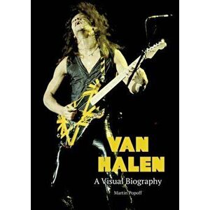 Van Halen A Visual Biography, Hardback - Martin Popoff imagine