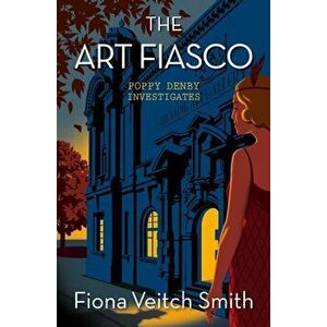 Art Fiasco, Paperback - Fiona Veitch Smith imagine