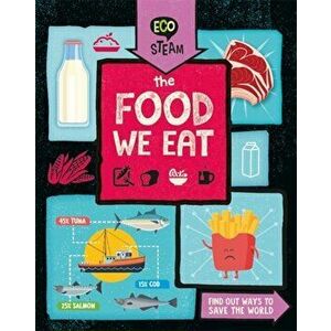 Eco STEAM: The Food We Eat, Paperback - Georgia Amson-Bradshaw imagine