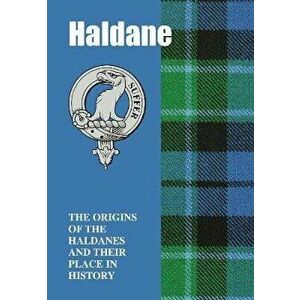 Haldane. The Origins of the Haldanes and Their Place in History, Paperback - Iain Gray imagine