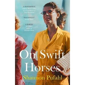 On Swift Horses, Paperback - Shannon Pufahl imagine