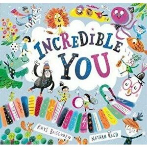 Incredible You!, Paperback - Reed, Rhys, Nathan Brisenden imagine
