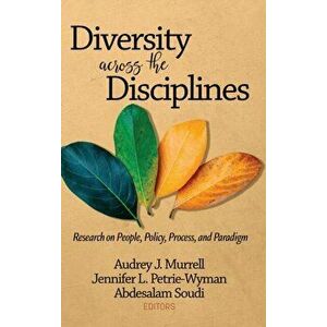 Diversity Across the Disciplines. Research on People, Policy, Process, and Paradigm, Hardback - *** imagine