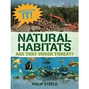 Question It!: Natural Habitats, Paperback - Philip Steele imagine
