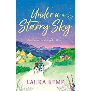Under a Starry Sky. A perfectly feel-good and uplifting story of second chances to escape with this summer 2020!, Paperback - Laura Kemp imagine