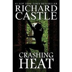 Crashing Heat (Castle), Paperback - Richard Castle imagine