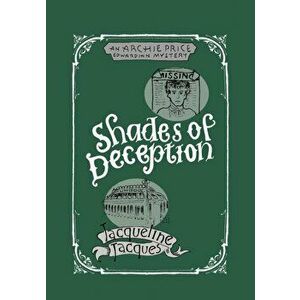 Shades Of Deception. An Archie Price Mystery, Paperback - Jacqueline Jacques imagine