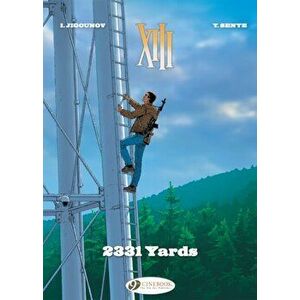 Xiii Vol. 24: 2331 Yards, Paperback - Yves Sente imagine