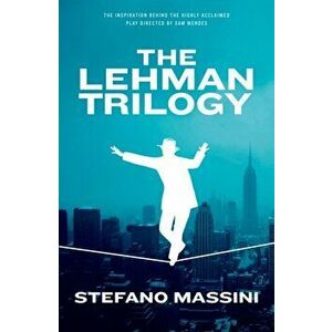 Lehman Trilogy, Hardback - Stefano Massini imagine