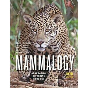 Mammalogy. Adaptation, Diversity, Ecology, Hardback - Kelley M. Stewart imagine