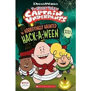 Horrifyingly Haunted Hack-A-Ween (The Epic Tales of Captain Underpants TV: Comic Reader), Paperback - Meredith Rusu imagine