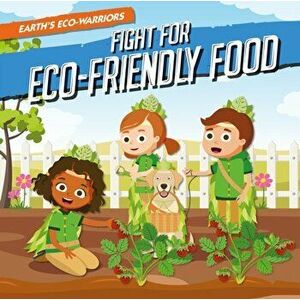 And the Fight for Eco-Friendly Food, Hardback - Shalini, English BA Hons, Modern Literature MA, Waddington MA Prize Vallepur imagine