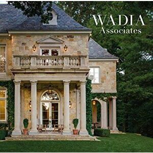 Fine Art of Designing a Home. Wadia Associates, Hardback - *** imagine