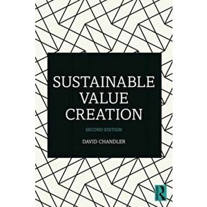 Sustainable Value Creation, Paperback - David Chandler imagine
