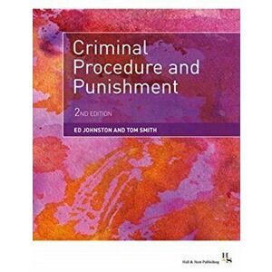 Criminal Procedure and Punishment, Paperback - Tom Smith imagine