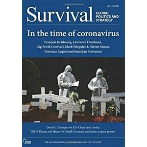 Survival: Global Politics and Strategy June-July 2020. In the Time of Coronavirus, Paperback - *** imagine