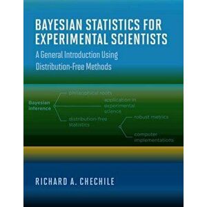 Bayesian Statistics for Experimental Scientists, Hardback - Richard A Chechile imagine