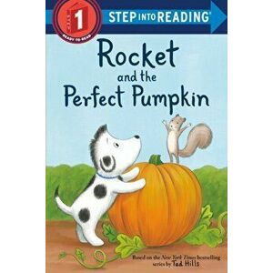 Rocket and the Perfect Pumpkin, Paperback - Tad Hills imagine